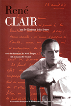 René Clair ou le cinéma à la lettre
